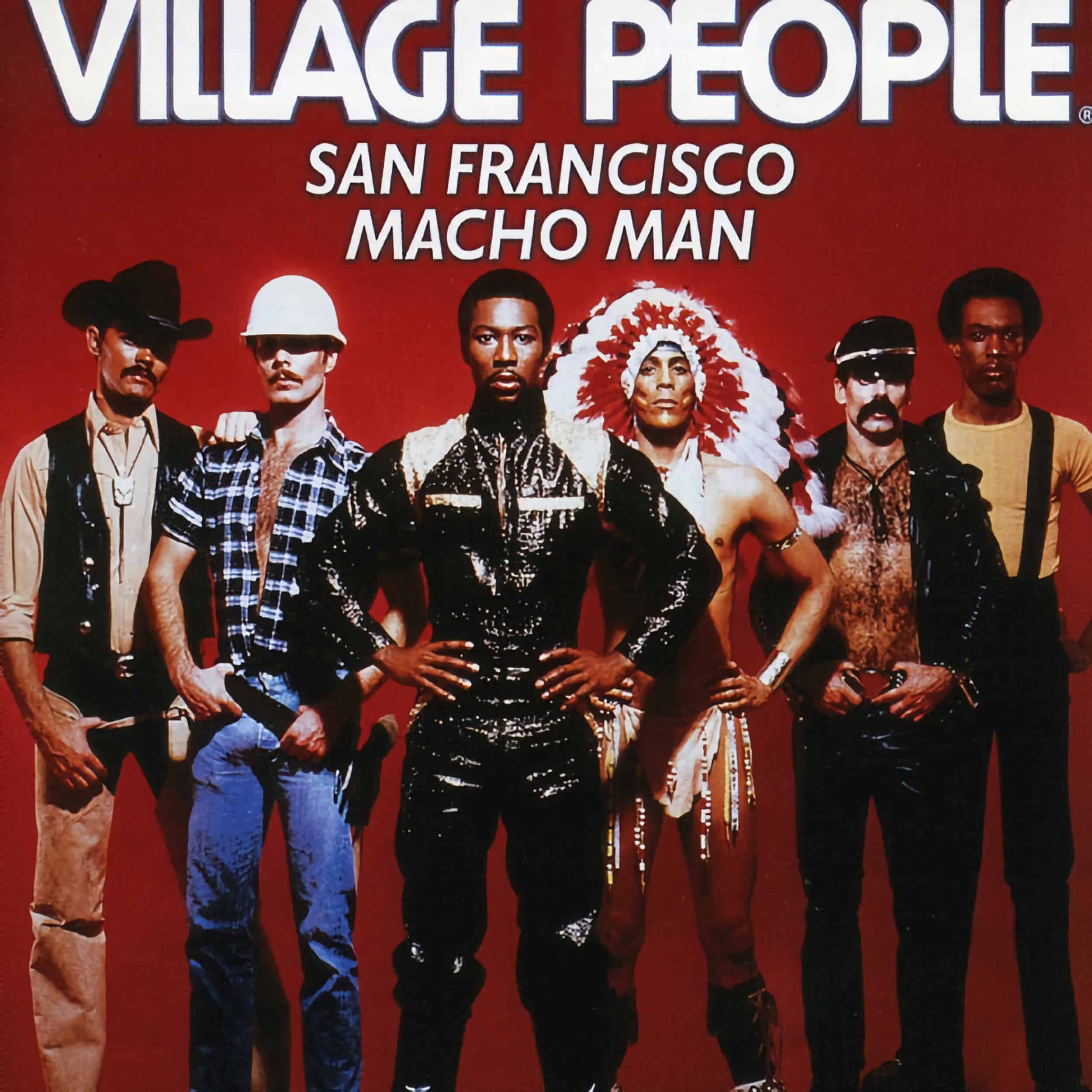 Village People –&nbsp;San Francisco Macho Man