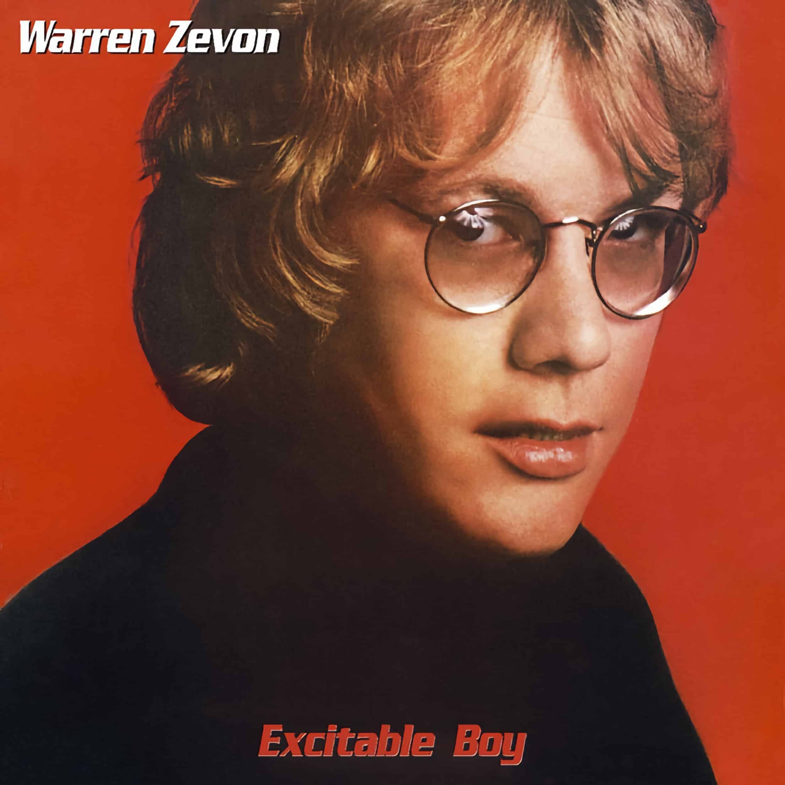 Warren Zevon –&nbsp;Excitable Boy