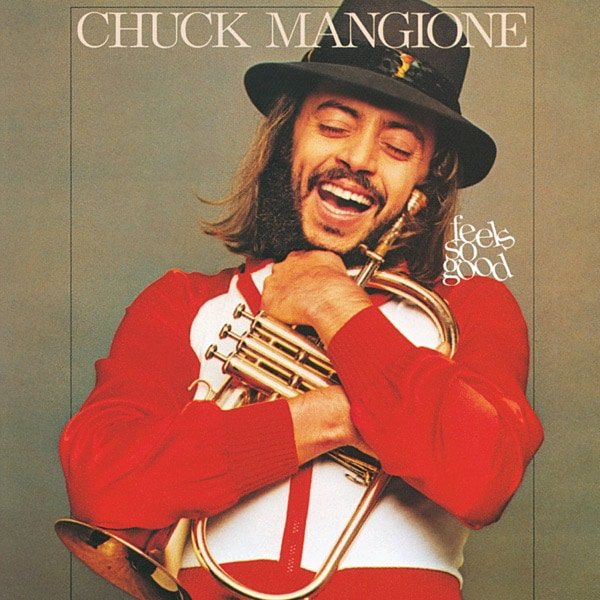 Chuck Mangione –&nbsp;Feels So Good