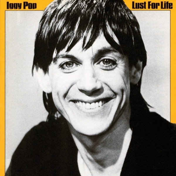 Iggy Pop – Lust For Life