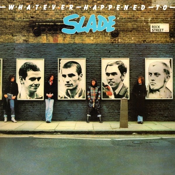 Slade – Whatever Happened to Slade