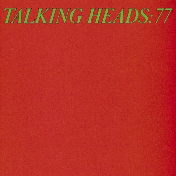 Talking Heads – Talking Heads: 77