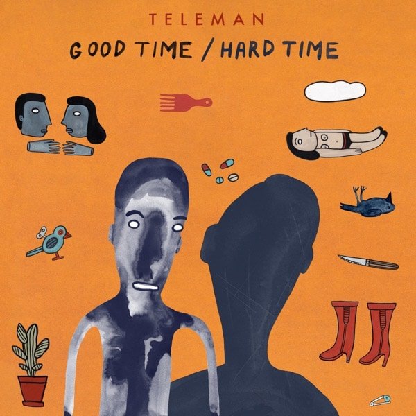 Teleman – Good Time/Hard Time