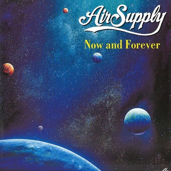 Air Supply –&nbsp;Now And Forever