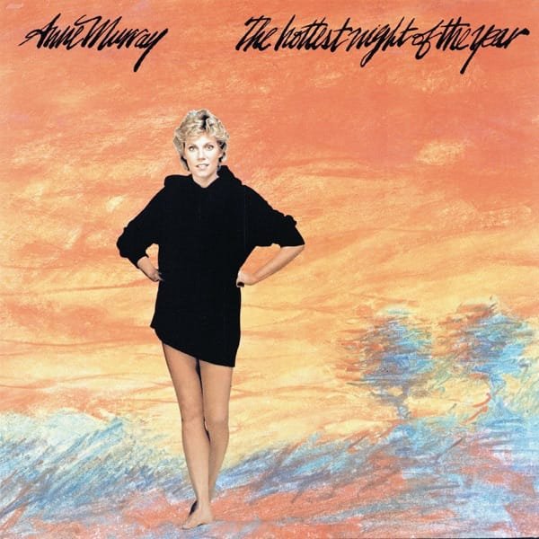Anne Murray – Hottest Night of the Year