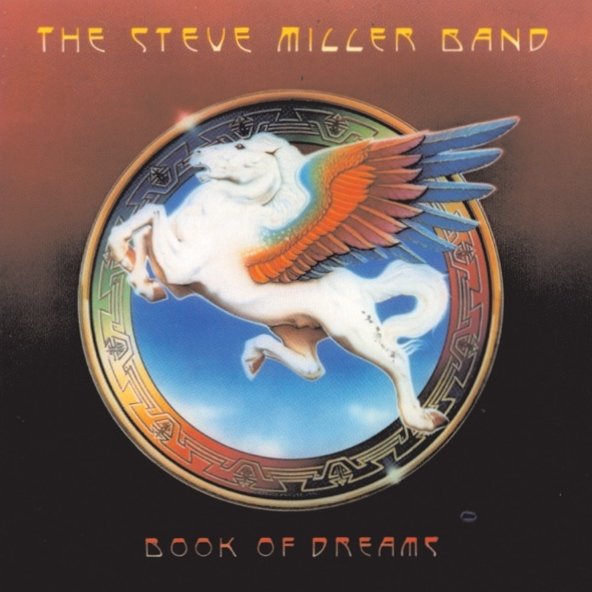 Steve Miller Band –&nbsp;Book of Dreams