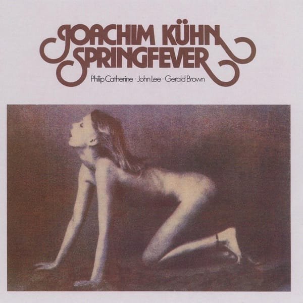 Joachim Kühn – Springfever