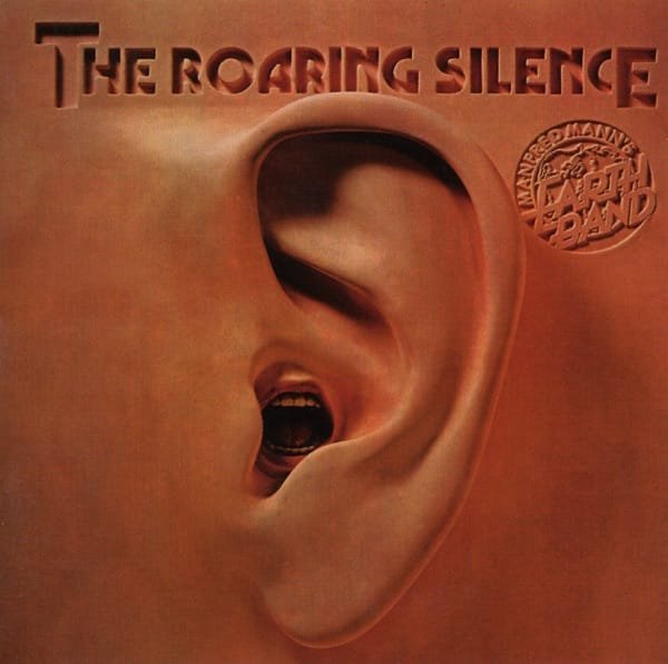 Manfred Mann's Earth Band –&nbsp;The Roaring Silence