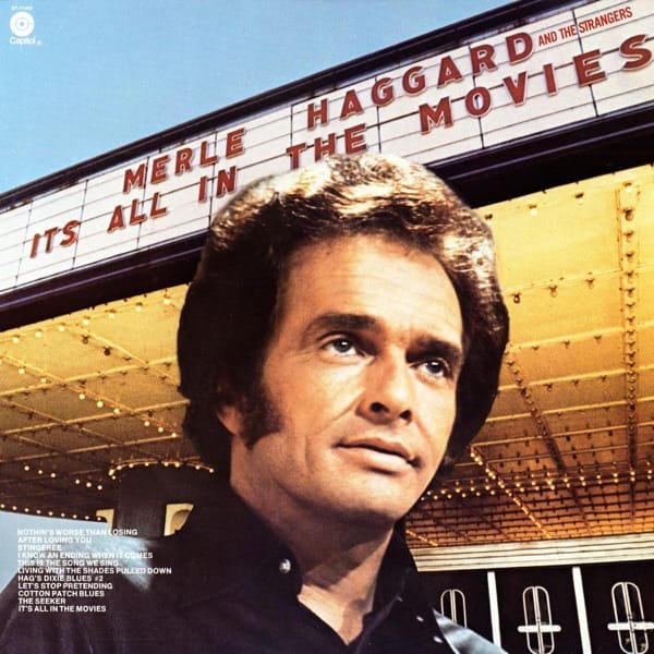 Merle Haggard &amp; The Strangers – It's All In the Movies