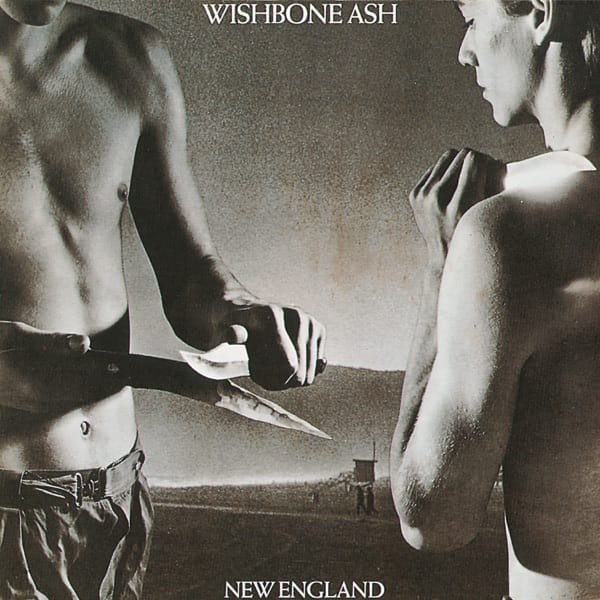 Wishbone Ash – New England