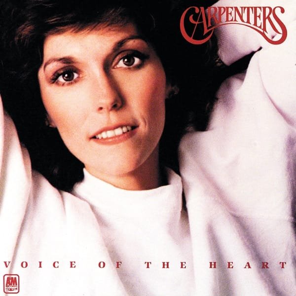 Carpenters –&nbsp;Voice Of The Heart