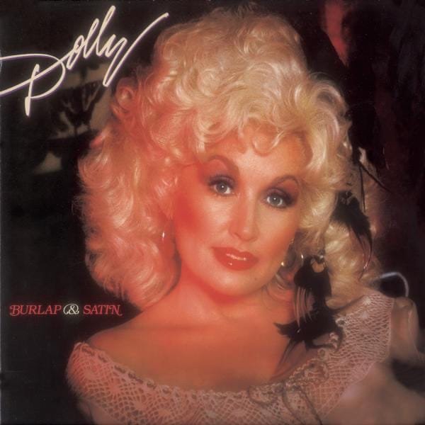 Dolly Parton – Burlap &amp; Satin