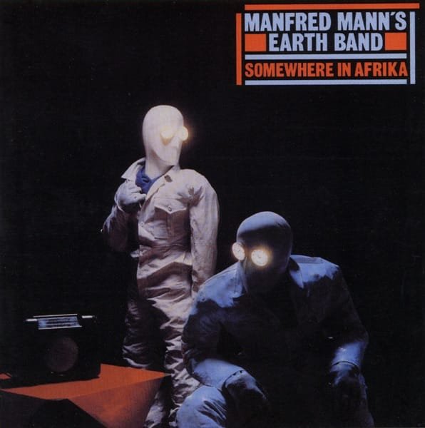 Manfred Mann's Earth Band – Somewhere In Afrika