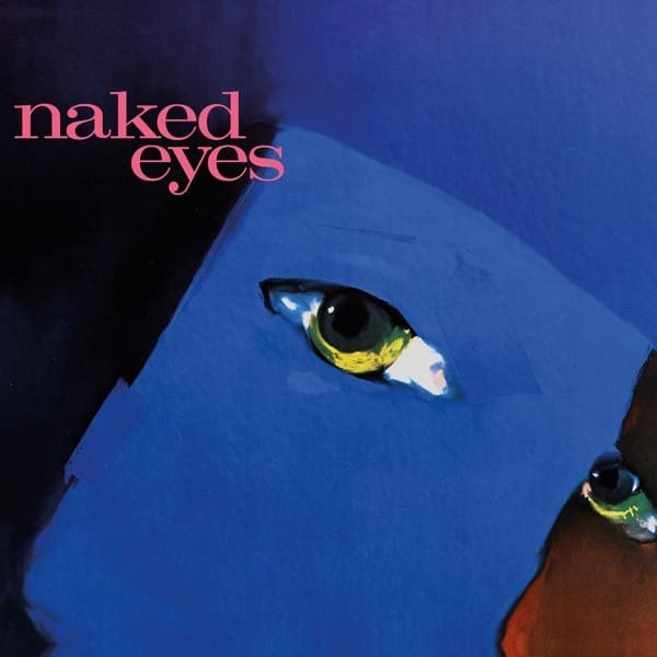 Naked Eyes – Naked Eyes (Self-Titled)