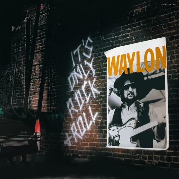 Waylon Jennings – It's Only Rock &amp; Roll