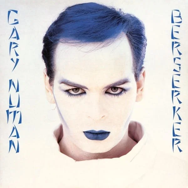 Gary Numan –&nbsp;Berserker