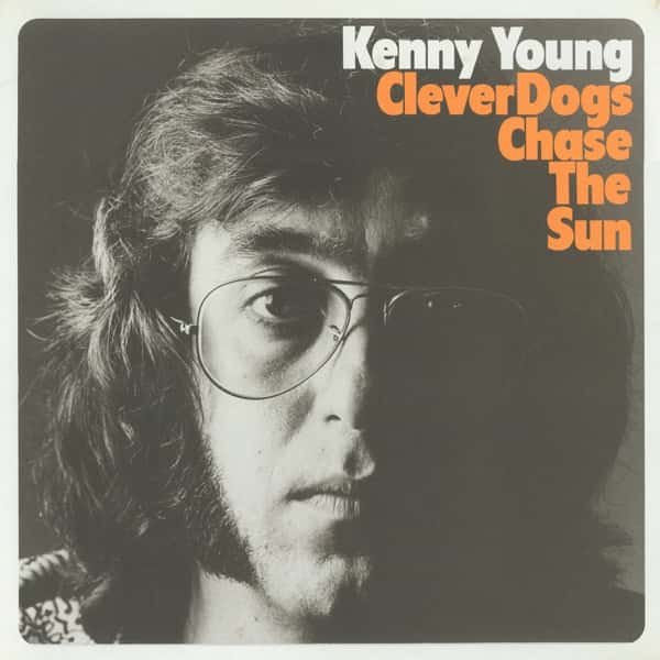 Kenny Young –&nbsp;Clever Dogs Chase the Sun