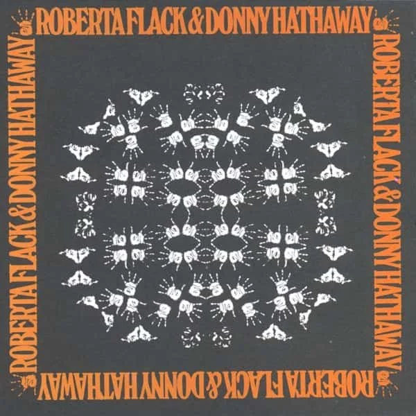 Roberta Flack &amp; Donny Hathaway – Roberta Flack &amp; Donny Hathaway (Self-Titled)