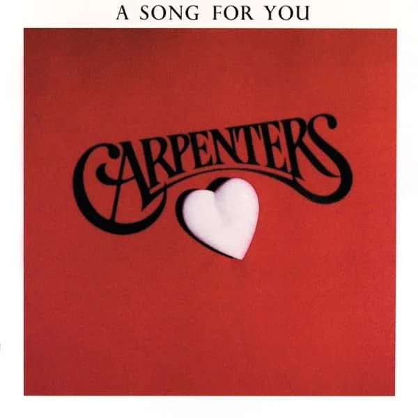 Carpenters – A Song For You