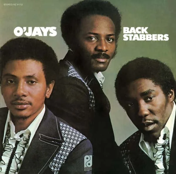 The O'Jays – Back Stabbers