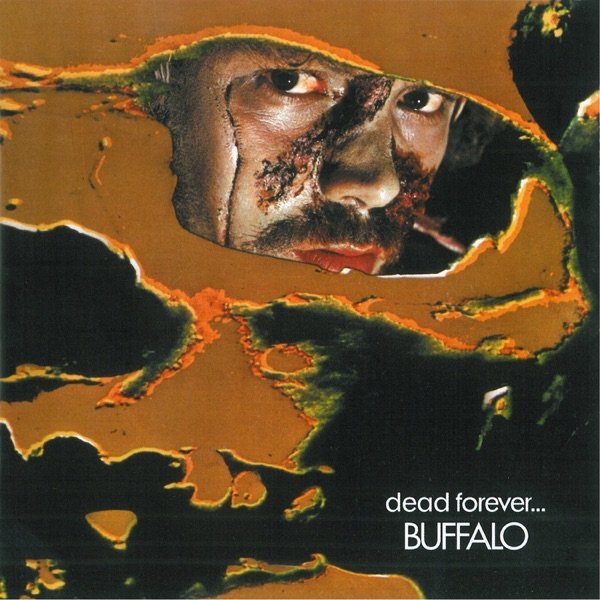 Buffalo – Dead Forever...