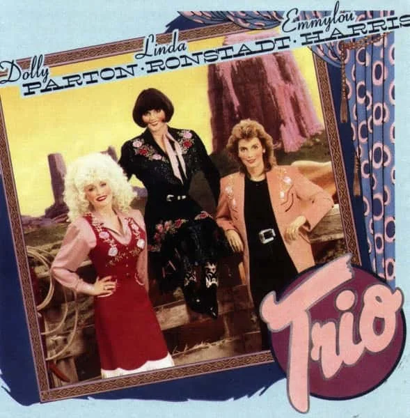 Dolly Parton, Linda Ronstadt &amp; Emmylou Harris –&nbsp;Trio