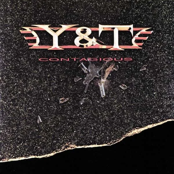Y&amp;T –&nbsp;Contagious