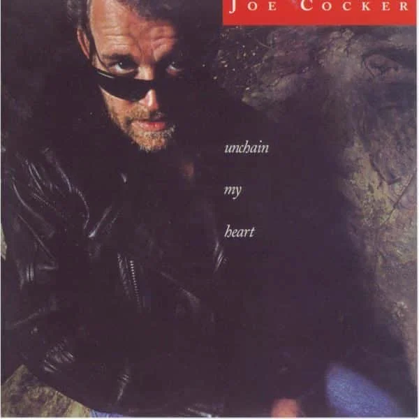 Joe Cocker – Unchain My Heart