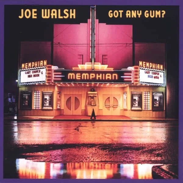 Joe Walsh –&nbsp;Got Any Gum?