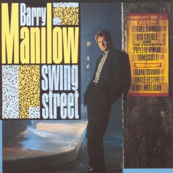 Barry Manilow –&nbsp;Swing Street