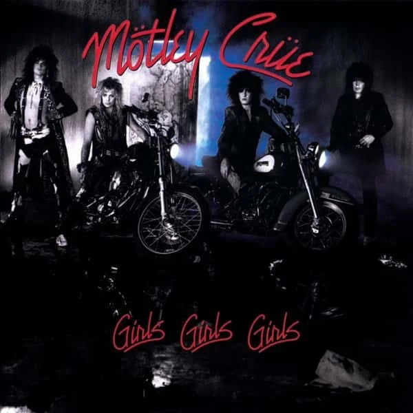 Mötley Crüe – Girls, Girls, Girls
