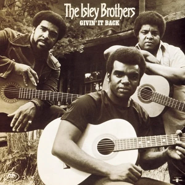 The Isley Brothers – Givin' It Back