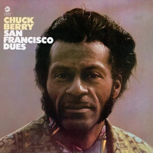 Chuck Berry –&nbsp;San Francisco Dues