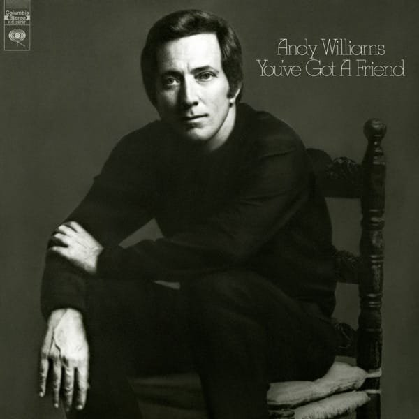 Andy Williams – You've Got a Friend
