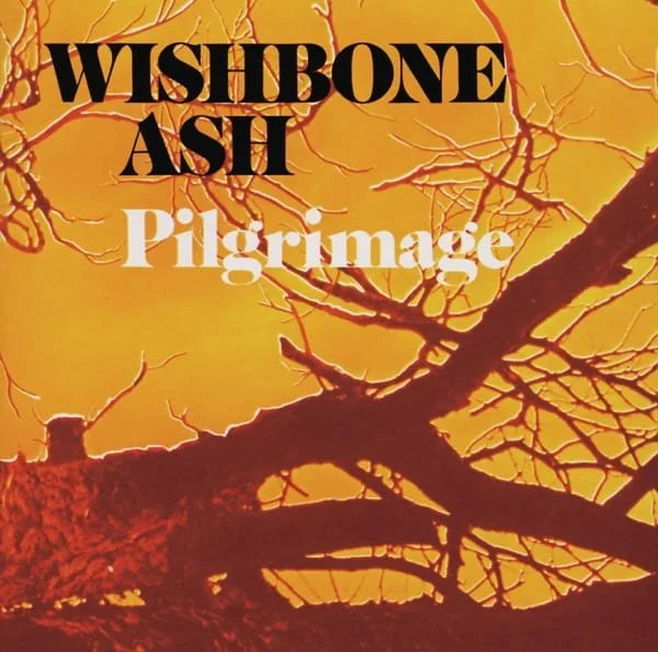 Wishbone Ash –&nbsp;Pilgrimage