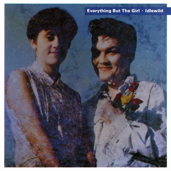 Everything But the Girl – Idlewild