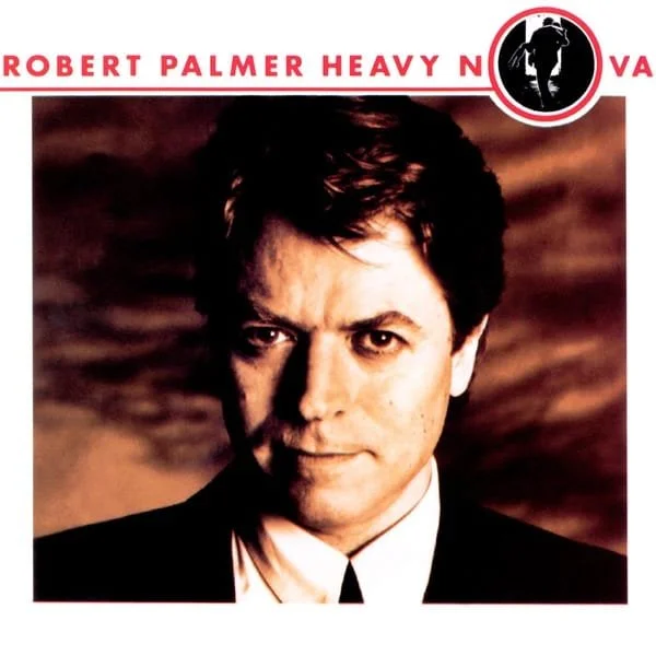 Robert Palmer – Heavy Nova