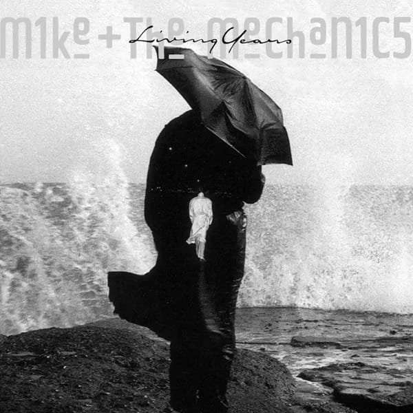 Mike + The Mechanics –&nbsp;Living Years