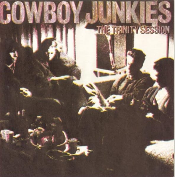 Cowboy Junkies – The Trinity Session