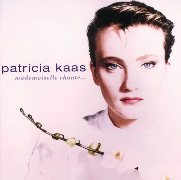 Patricia Kaas –&nbsp;Mademoiselle chante
