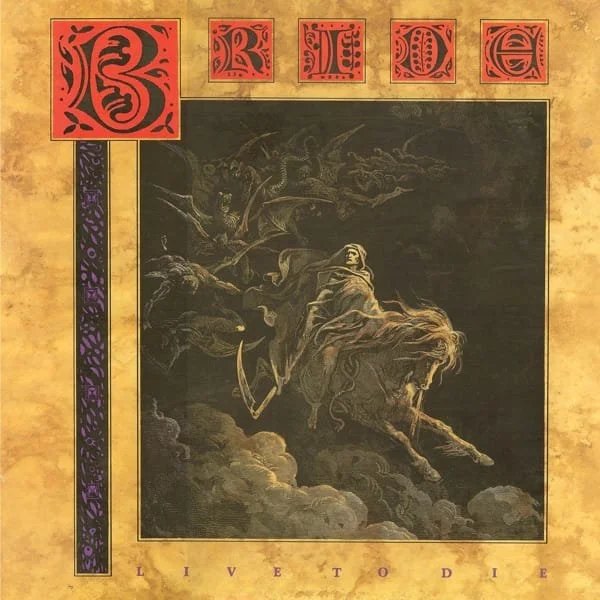 Bride – Live to Die