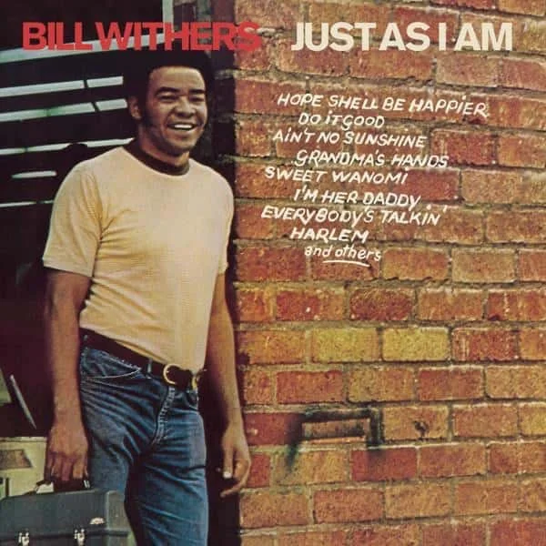 Bill Withers –&nbsp;Just As I Am