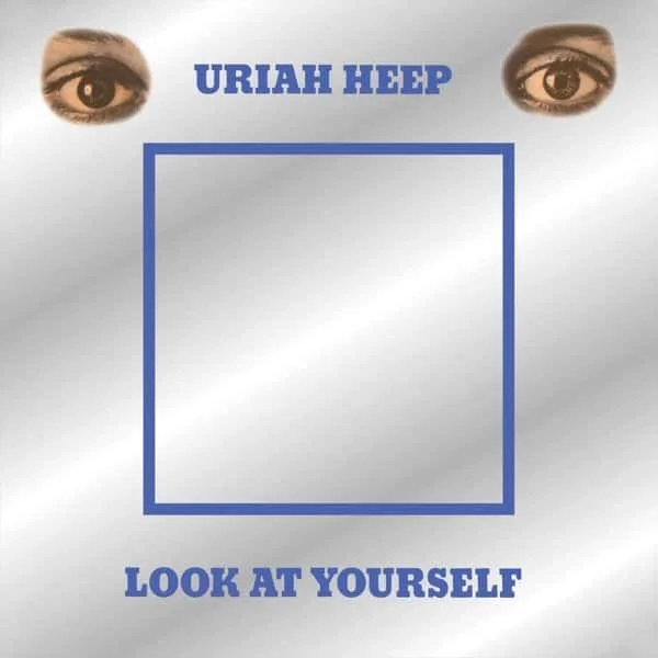 Uriah Heep – Look At Yourself
