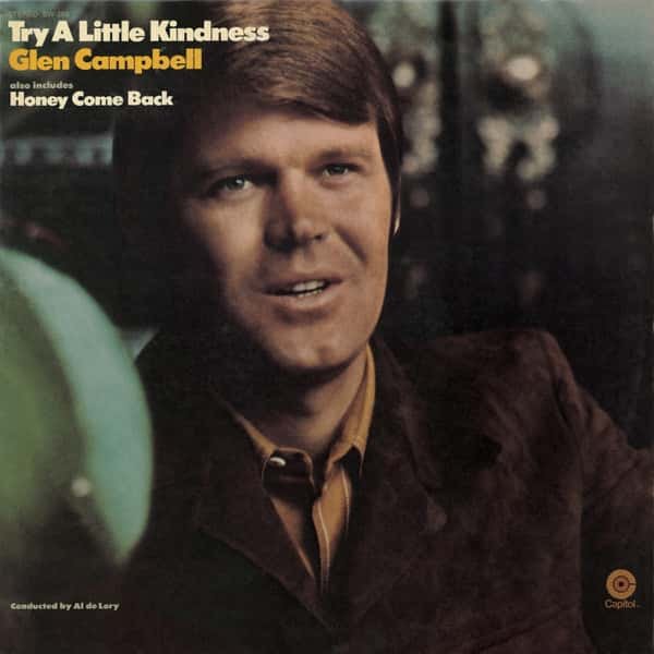 Glen Campbell – Try a Little Kindness