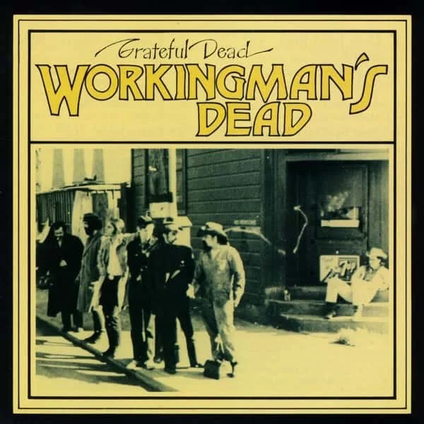 Grateful Dead –&nbsp;Workingman's Dead