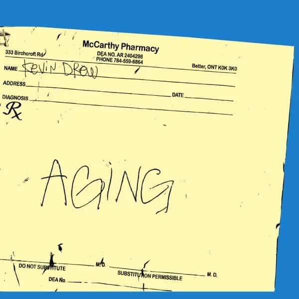 Kevin Drew –&nbsp;Aging