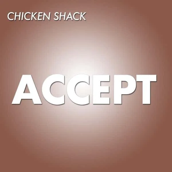 Chicken Shack –&nbsp;Accept