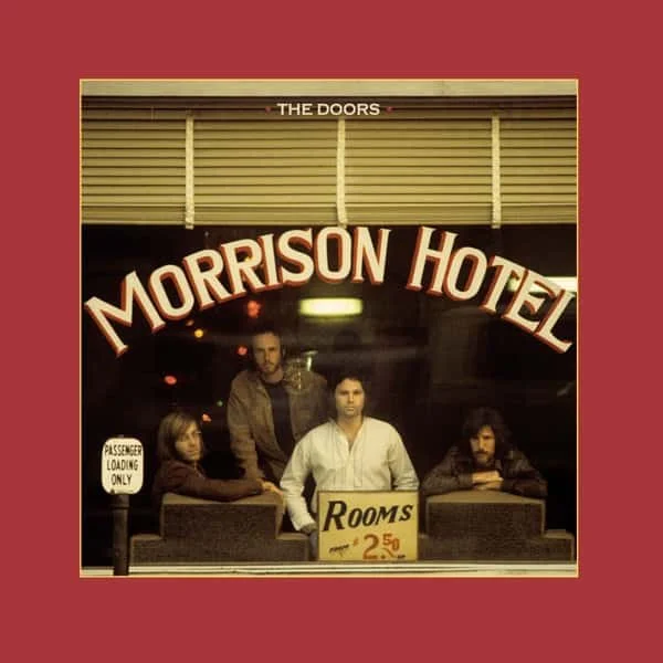 The Doors –&nbsp;Morrison Hotel