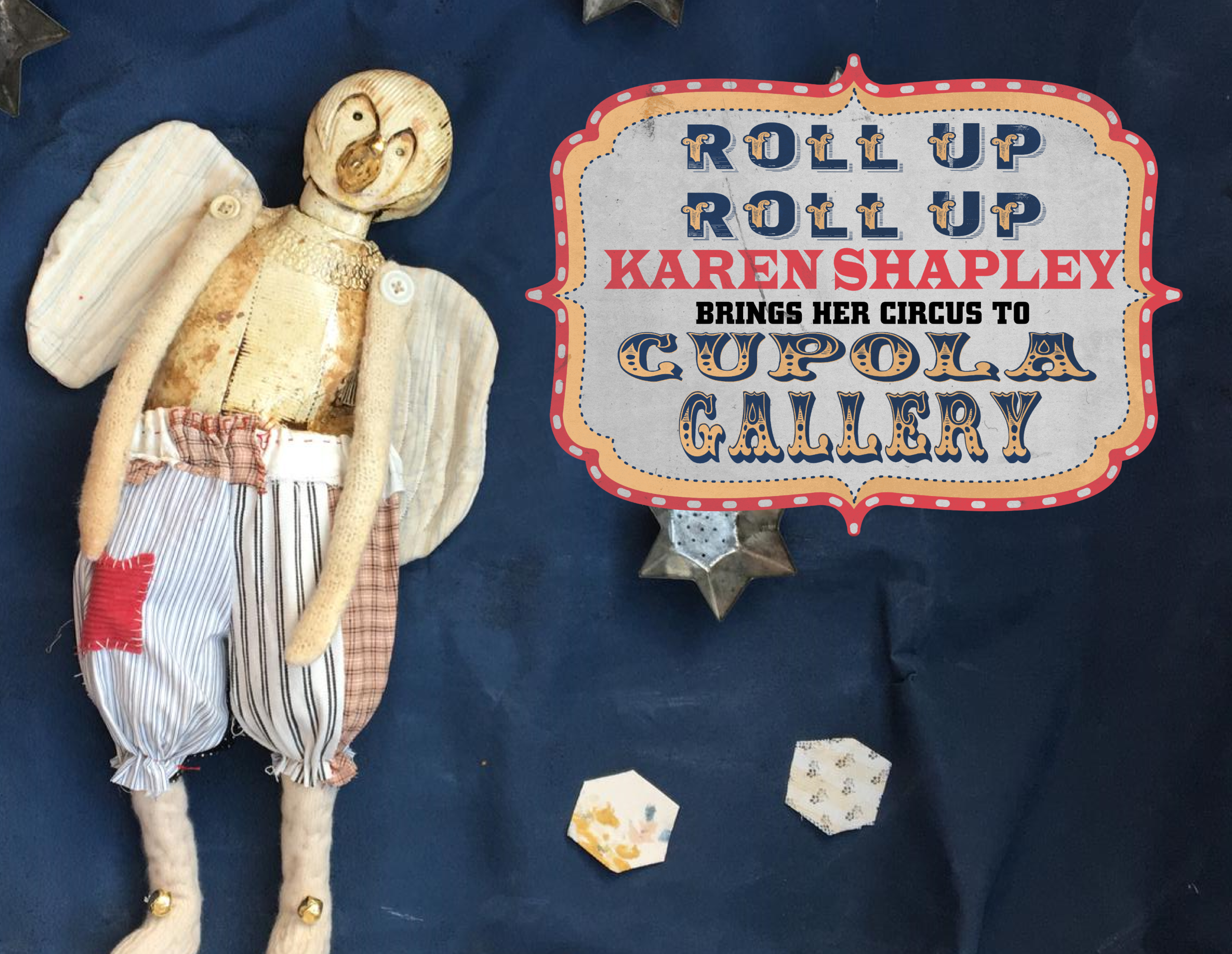 The Circus comes to Cupola!!! New installation by Karen Shapley