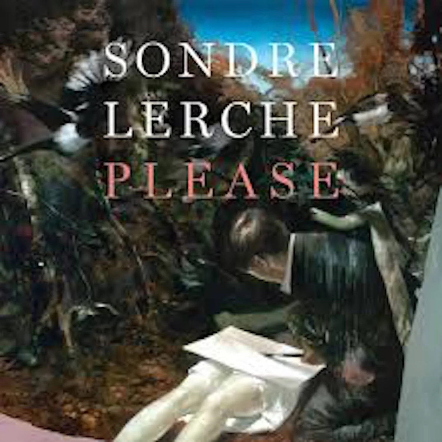 SONDRE LERCHE - PLEASE